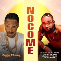 No Come (feat. Ziggy Money) - Single - Son of Ika