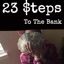 23 Steps To The Bank
