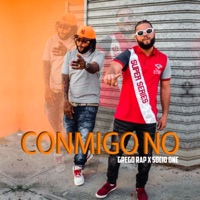 Conmigo No (feat. Socio One) - Single - Grego Rap el Morivivi