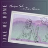 Take Me Home (feat. Tom Sless) - Single