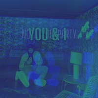 You & I - Single - Notatyourparty