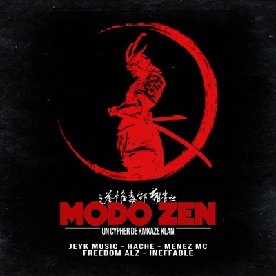 MODO ZEN (feat. Hache, Menez Mc, Jeyk Music & Freedom ALZ) - Single