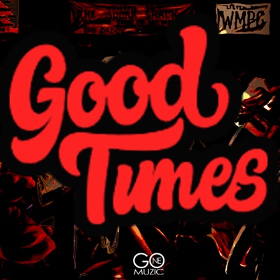Good Times - Single