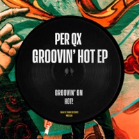 Groovin’ Hot - EP - Per QX