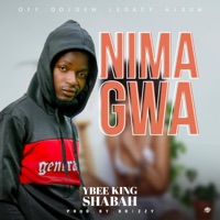 Nimagwa - Single - Ybee King Shabah