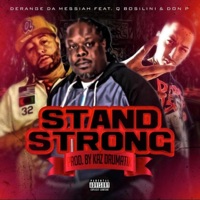 Stand Strong (feat. Q Bosilini & Don P) [Radio Edit] [Radio Edit] - Single - Derange Da Messiah