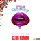 Its My Birthday Club Remix (feat. TRnTH) - Nemesisaros lyrics