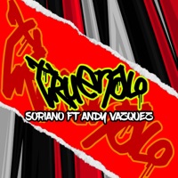 Truenalo (feat. ANDY VAZQUEZ) - Single - Soriano