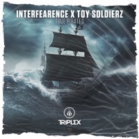 True Pirates - Single - Interfearence & Toy Soldierz