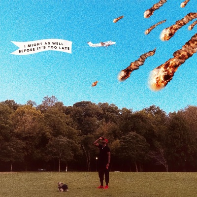 I Might As Well Before It's Too Late - EP