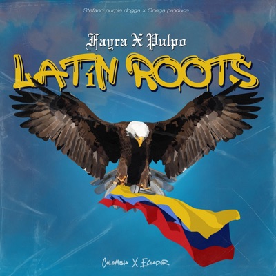 Latin Roots (feat. Fayra) - Single