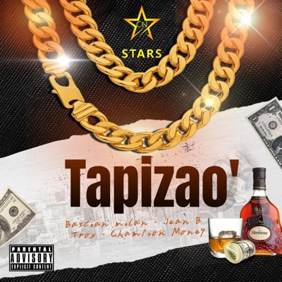 Tapizao (feat. Bastian Milan, Jean B, Trox & Champion Money) - Single