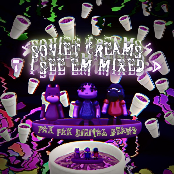 Soviet Creams I See Em Mixed - EP