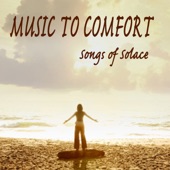 Music to Comfort: Songs of Solace artwork