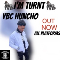 I'M Turnt - Single - YBC HUNCHO