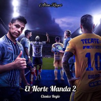El Norte Manda 2 - Single - Alan Reyes