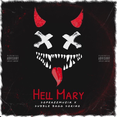 Hell Mary (feat. Dopeazzmuzik) - Single