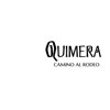 QUIMERA - Camino al Rodeo