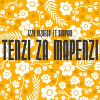 Tenzi Za Mapenzi (feat. Shapsin) - Single - Izzo Bizness