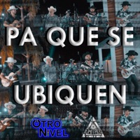 Pa Que Se Ubiquen - Single - ilimitado & Otro Nivel