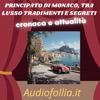 Principato di Monaco, tra lusso, tradimenti e segreti (Canzone di cronaca e attualità) - Single