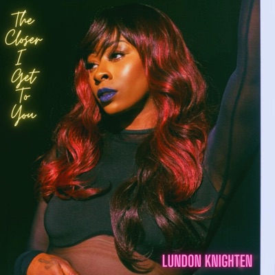 The Closer I Get To You - Single