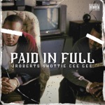 Paid In Full (feat. Shottie) - Single