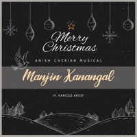 Manjin Kanangal - Single - Anish Cherian