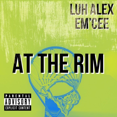 At the Rim (feat. Em'cee) - Single