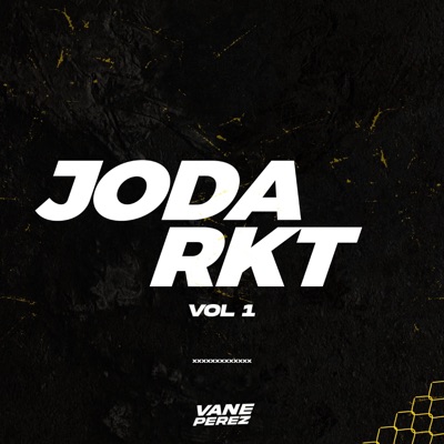 Vane Perez DJ - Joda Rkt, Vol. 1