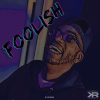 Don't Be Foolish - Single - Kieng