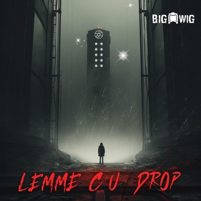 Lemme C U Drop - Single
