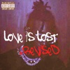 Love Is Lost (Revised)