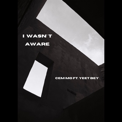 I Wasn't Aware - Single
