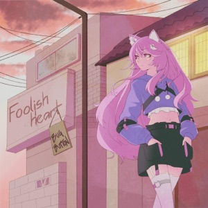 Foolish Heart