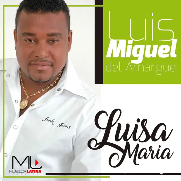 Luisa María — Luis Miguel del Amargue