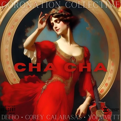 Cha Cha (feat. Corey Calabasas, Deebo & YoEmmett) - Single