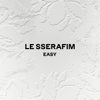 LE SSERAFIM - EASY artwork