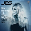 We Belong to the Night (Chill Mix) - Single