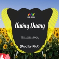 Hướng Dương (Prod by PHA) - Single - Tito, HHD & Gin