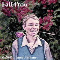 Fall4You (feat. Jared Anthony) - Single - McNeff