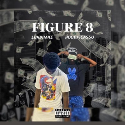 Figure 8 (feat. LuhDrake) - Single