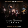 Servant: Songs From The Attic (Music from the Apple TV+ Original Series) - EP, 2022