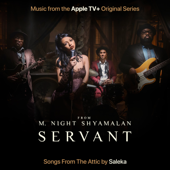 Servant: Songs From The Attic (Music from the Apple TV+ Original Series) - EP - Saleka