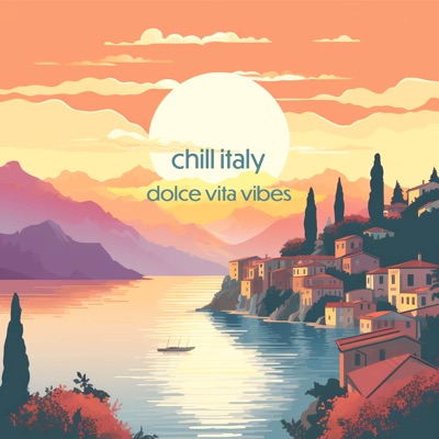 Dolce Vita Vibes (feat. Chill Italy)