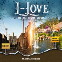 Better Than I Lived... (feat. Mistah Chozen) - Single - L-Love