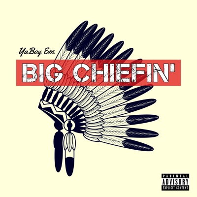 Big Chiefin' - EP