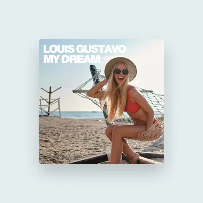 Listen to Louis Gustavo, watch music videos, read bio, see tour dates & more!