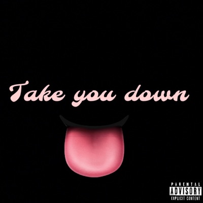 Take You Down (feat. Zukanana, Terry & Moms) - Single