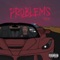 Problems - Yoza lyrics